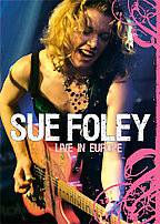 Sue Foley : Live in Europe